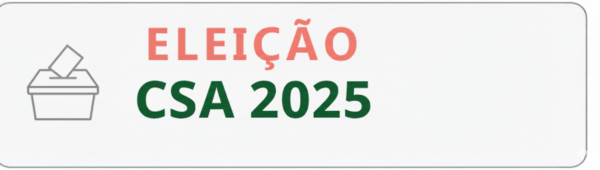 Eleições para CSA 2025